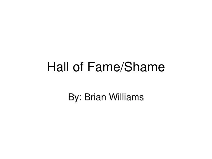 hall of fame shame n.