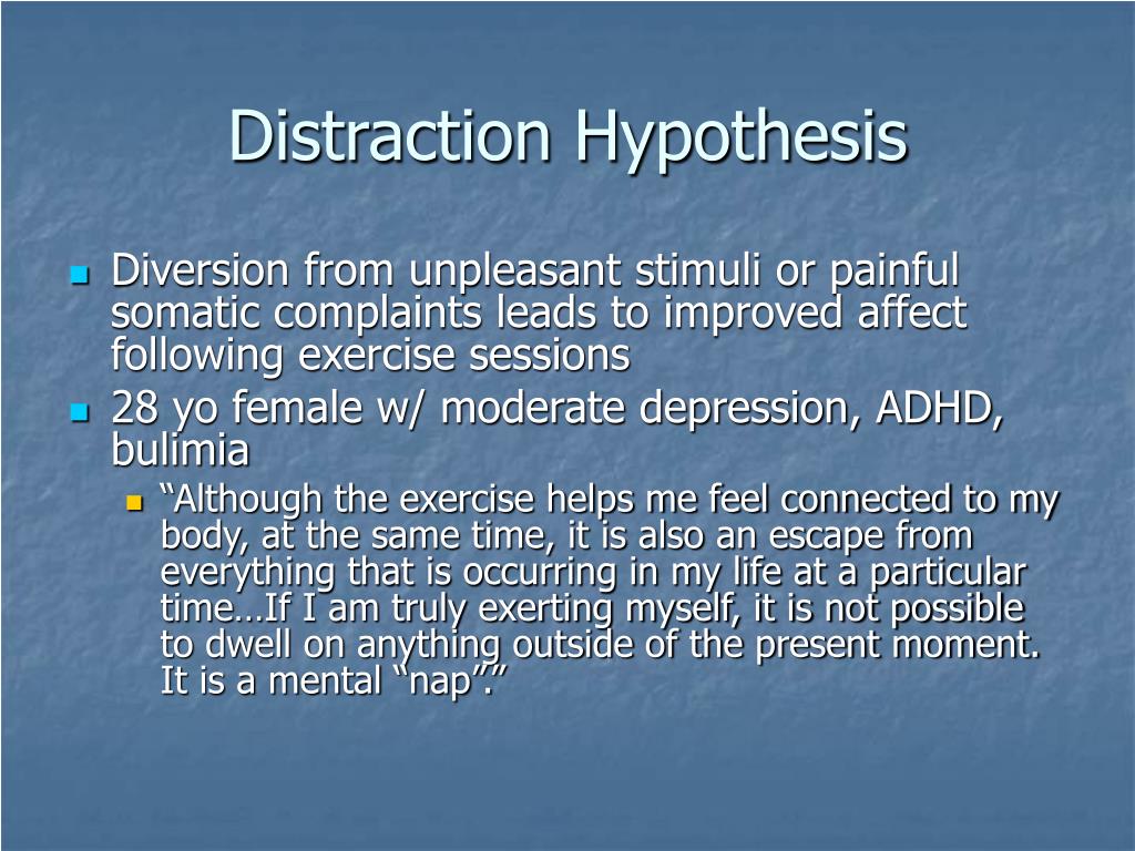 distraction hypothesis in psychology