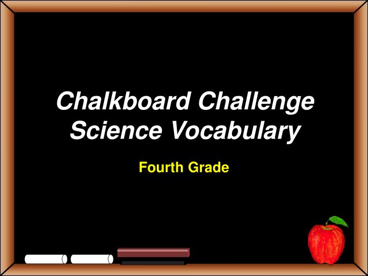 chalkboard challenge science vocabulary n.