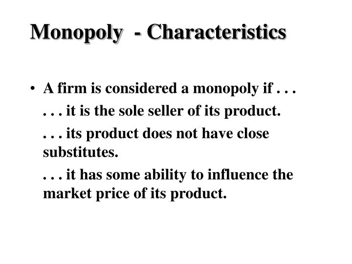 monopoly characteristics n.