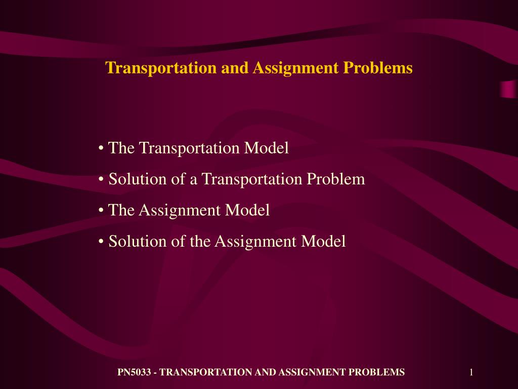 how assignment problem connected to transportation model