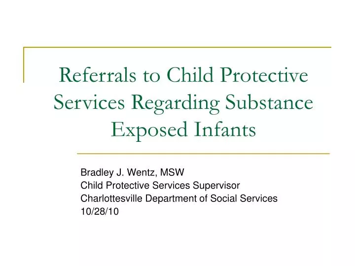 referrals to child protective services regarding substance exposed infants n.