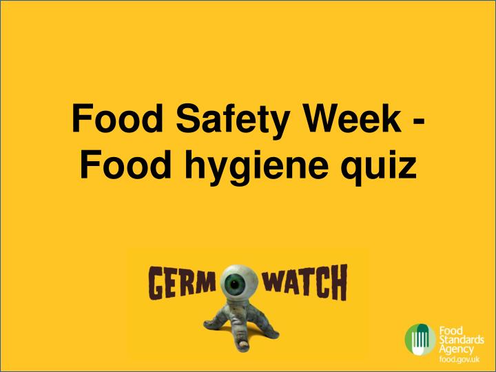 food safety week food hygiene quiz n.
