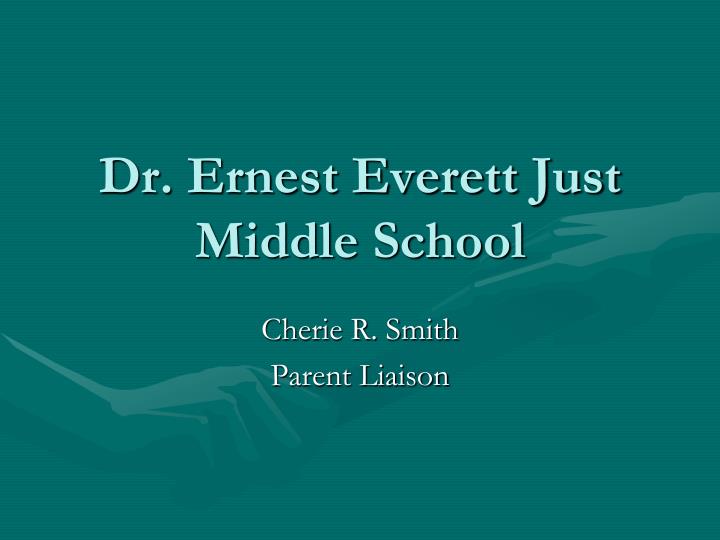 dr ernest everett just middle school n.