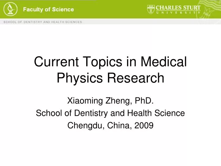 PPT Current Topics in Medical Physics Research PowerPoint