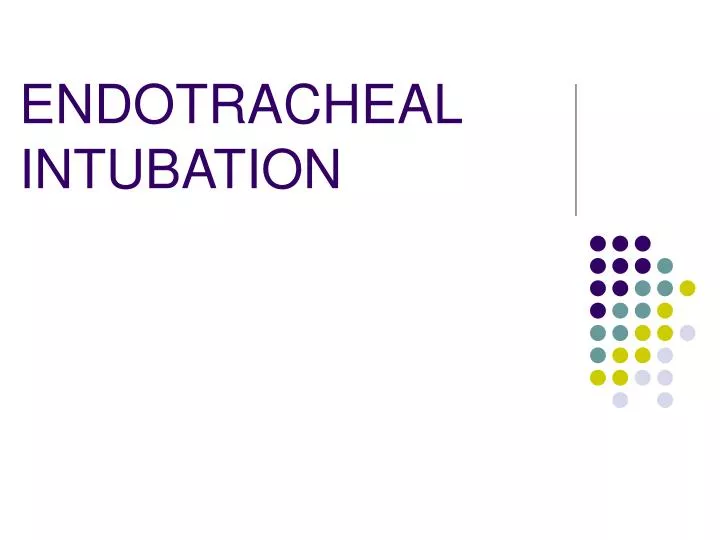 endotracheal intubation n.