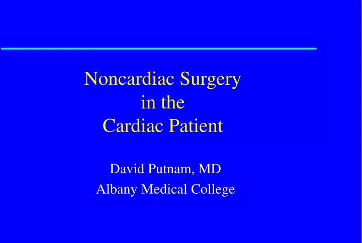 noncardiac surgery in the cardiac patient n.