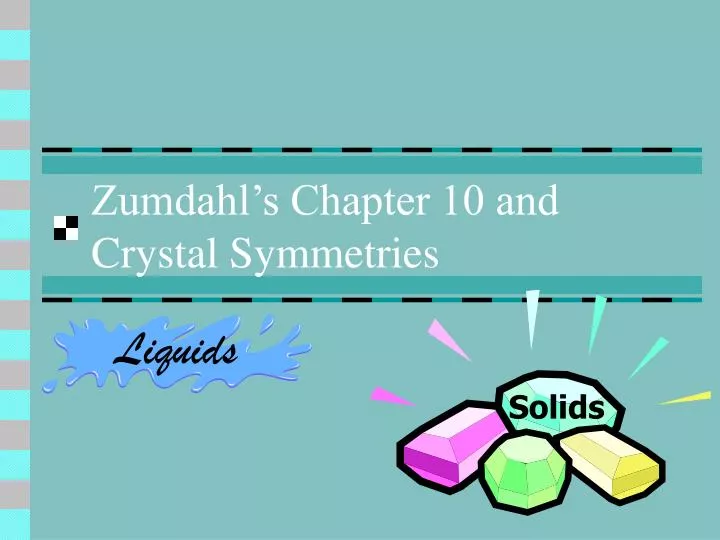 zumdahl s chapter 10 and crystal symmetries n.