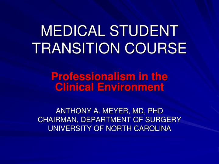medical student transition course n.