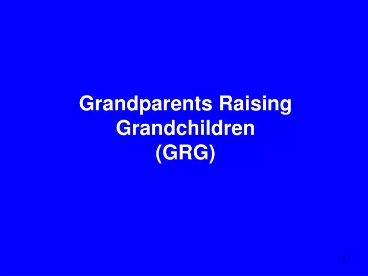 grandparents raising grandchildren grg n.