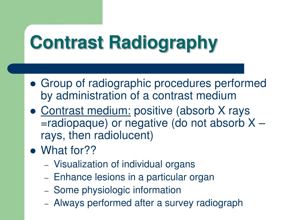 PPT Most Common Contrast Studies in Radiology Basic Principles for