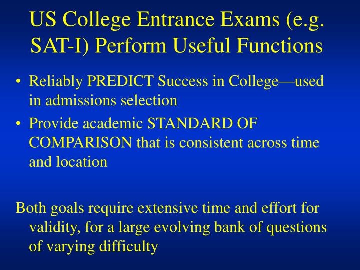 us college entrance exams e g sat i perform useful functions n.