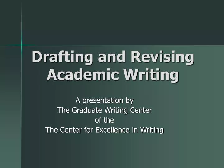 drafting and revising academic writing n.