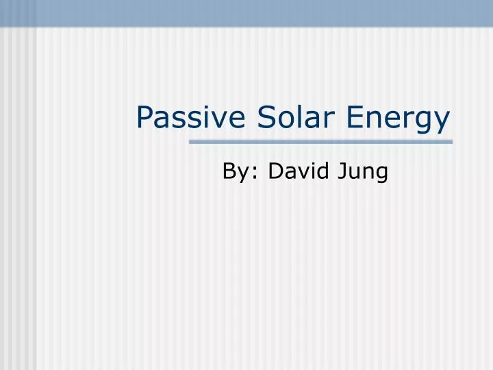 PPT Passive Solar Energy PowerPoint Presentation Free Download ID
