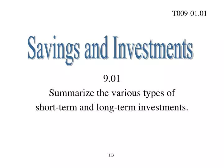 9 01 summarize the various types of short term and long term investments n.