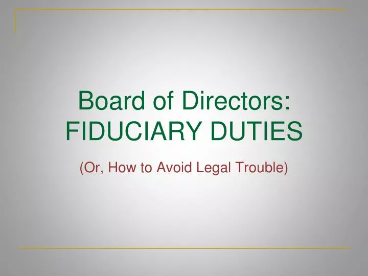 board of directors fiduciary duties n.