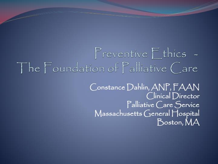 preventive ethics the foundation of palliative care n.