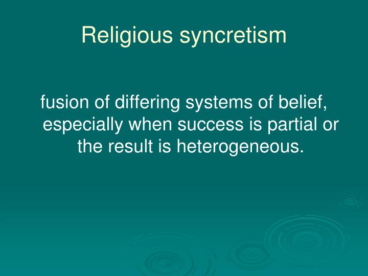 Syncretism Examples Examples Of Syncretism Religion – CEMK