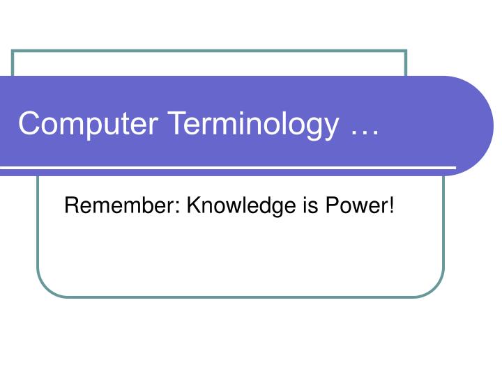 PPT - Computer Terminology … PowerPoint Presentation, free download ...