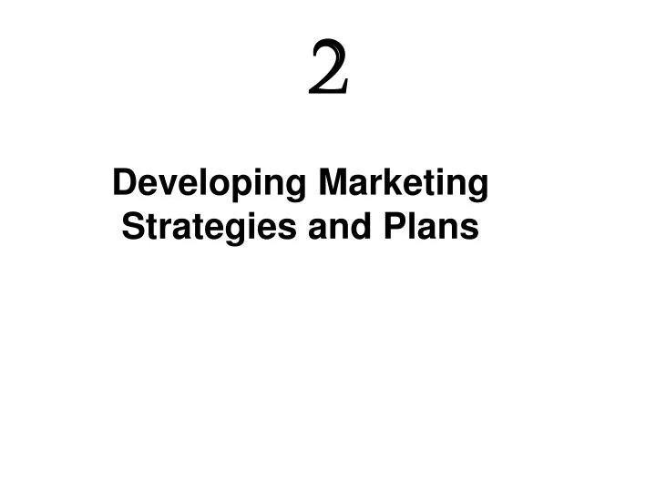 developing marketing strategies and plans n.