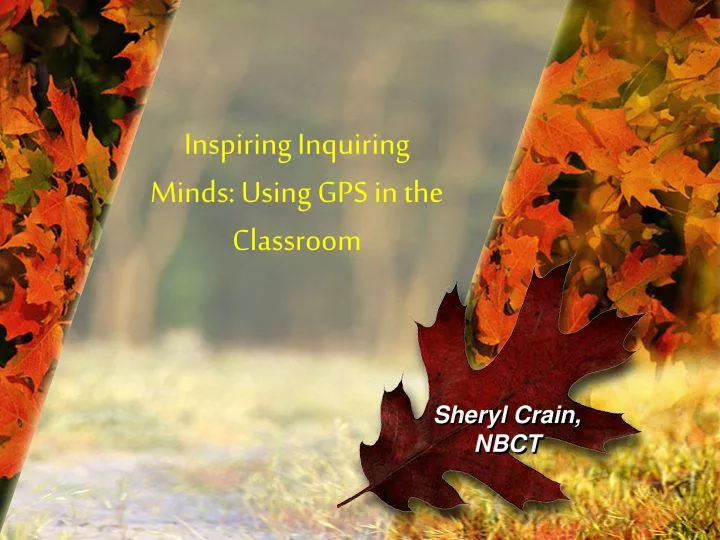 inspiring inquiring minds using gps in the classroom n.