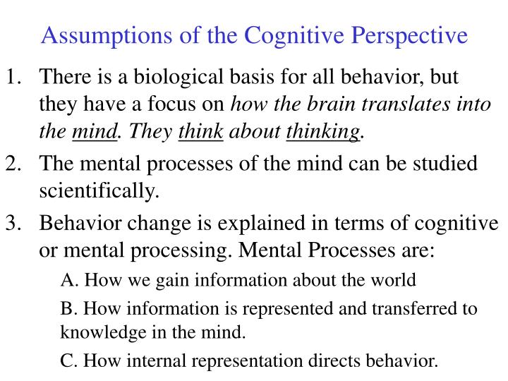 PPT - Assumptions of the Cognitive Perspective PowerPoint Presentation ...