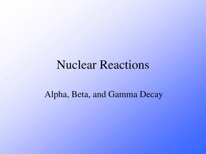nuclear reactions n.