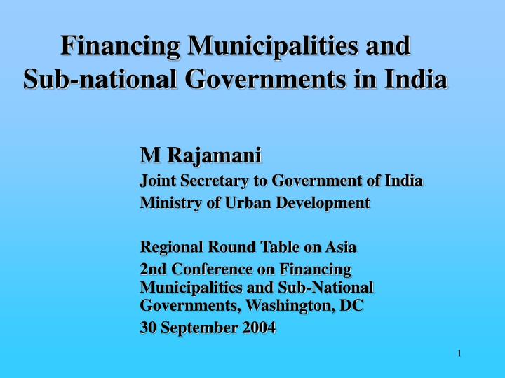 financing municipalities and sub national governments in india n.