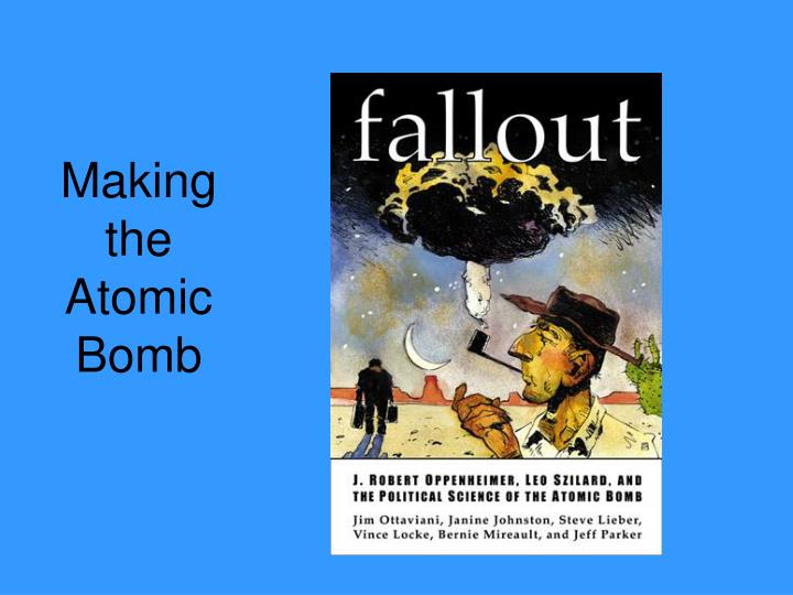 a history of the making of the atomic bomb a history of the making of the atomic bomb