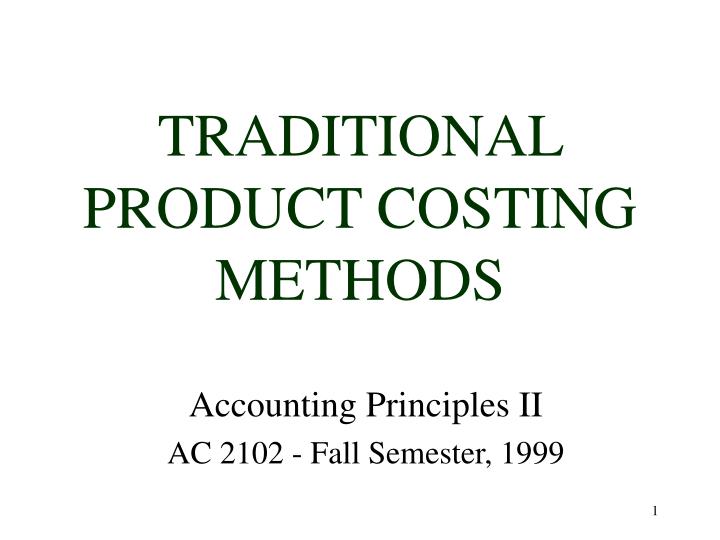 traditional product costing methods n.