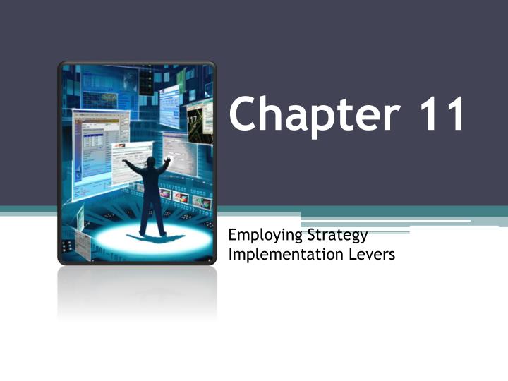 chapter 11 employing strategy implementation levers n.