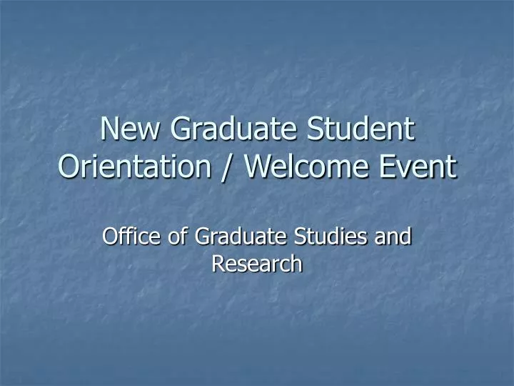 new graduate student orientation welcome event n.