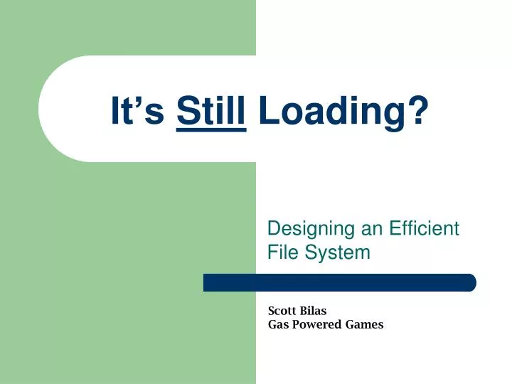 PPT - It’s Still Loading? PowerPoint Presentation, free download - ID ...