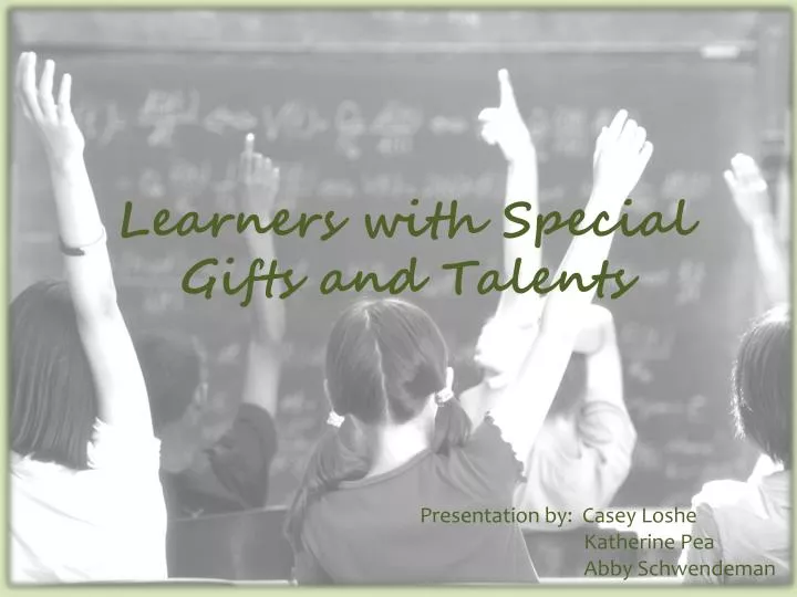 learners with special gifts and talents n.