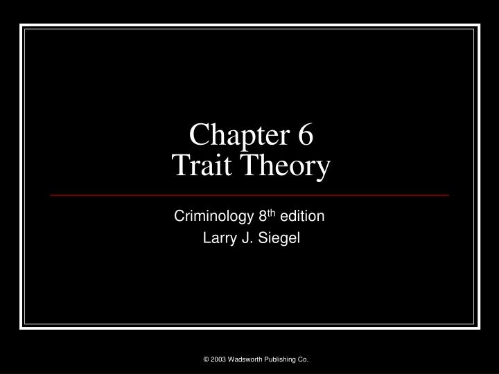 biological trait theory criminology