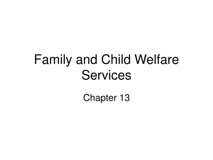 family and child welfare services n.