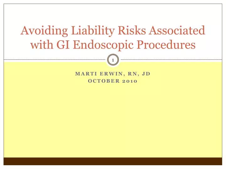 avoiding liability risks associated with gi endoscopic procedures n.