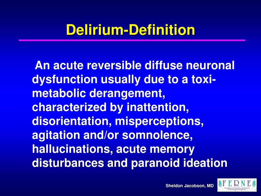 PPT - Delirium In the ED PowerPoint Presentation, free download - ID:245536