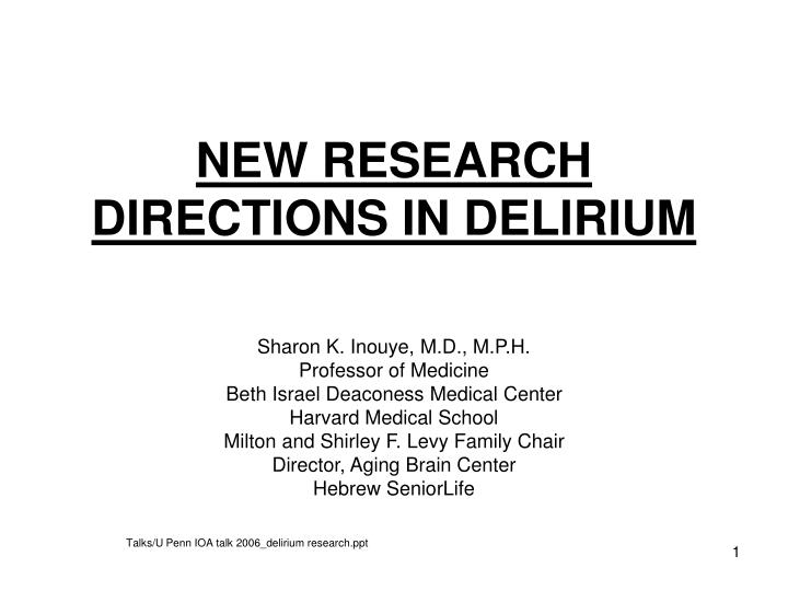 new research directions in delirium n.