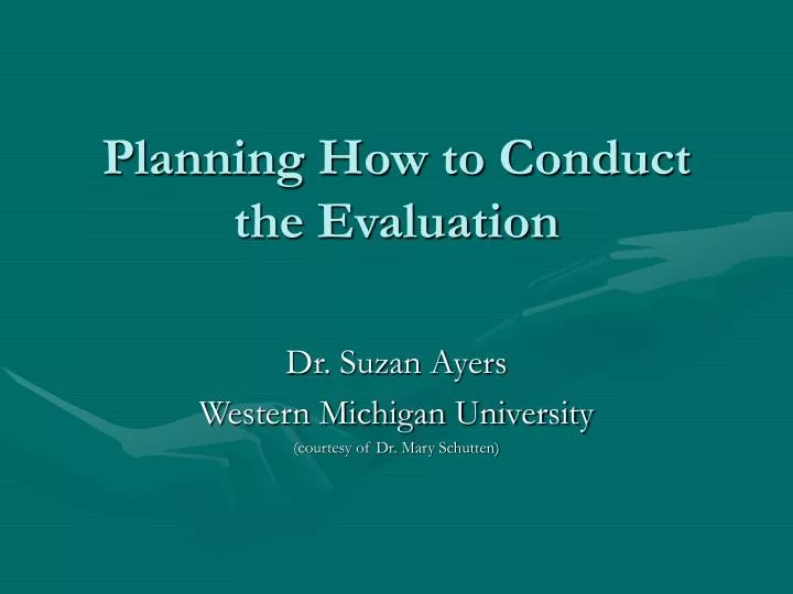 planning how to conduct the evaluation n.