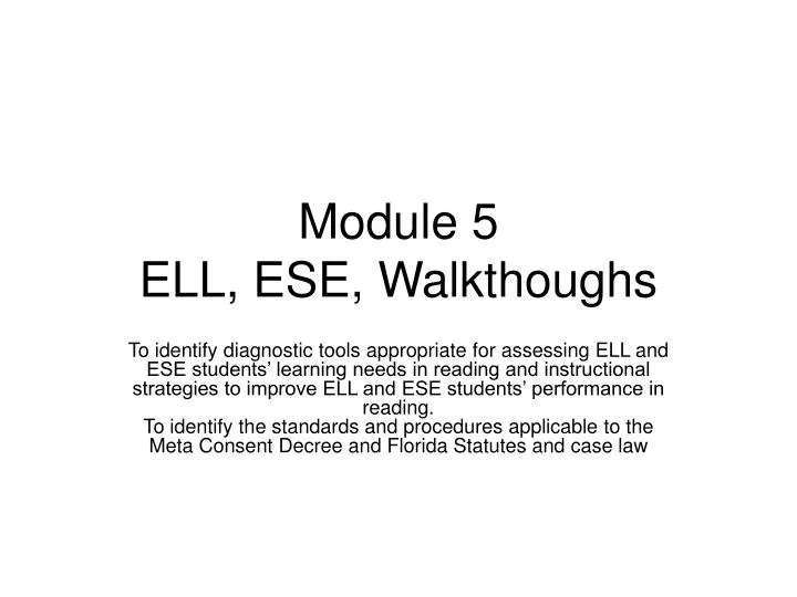 module 5 ell ese walkthoughs n.