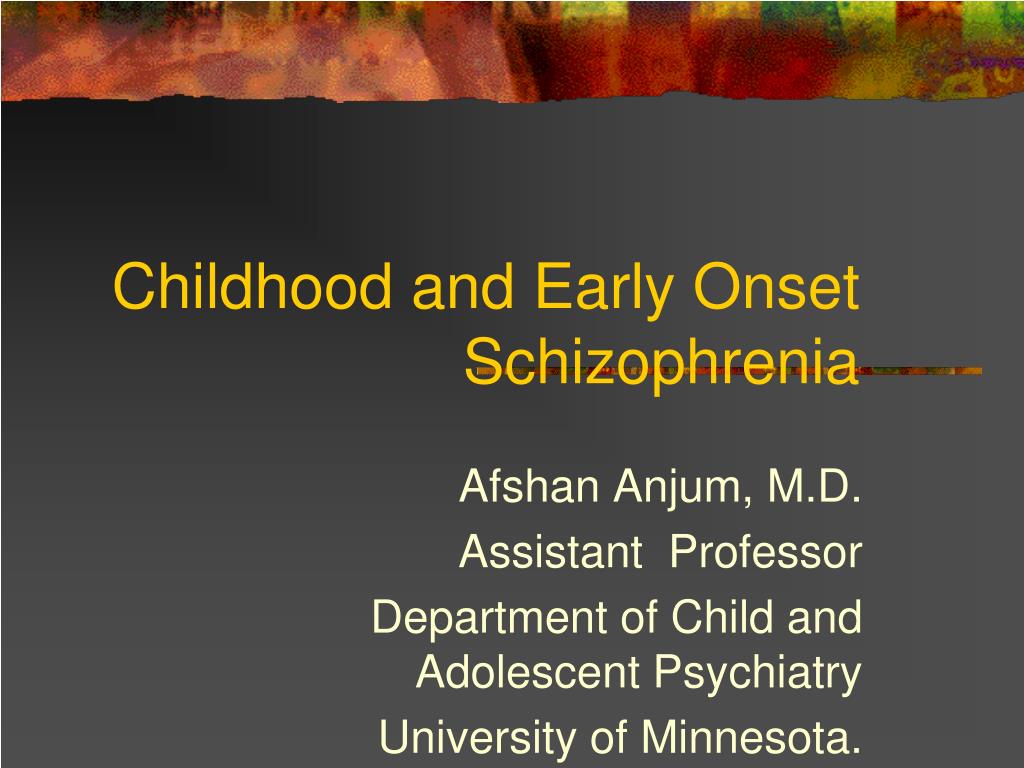 early onset schizophrenia case study