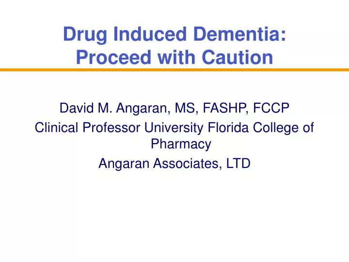 drug induced dementia proceed with caution n.