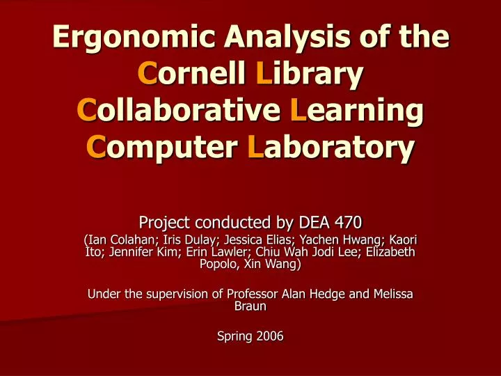 ergonomic analysis of the c ornell l ibrary c ollaborative l earning c omputer l aboratory n.