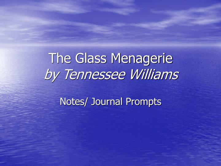 the glass menagerie by tennessee williams n.