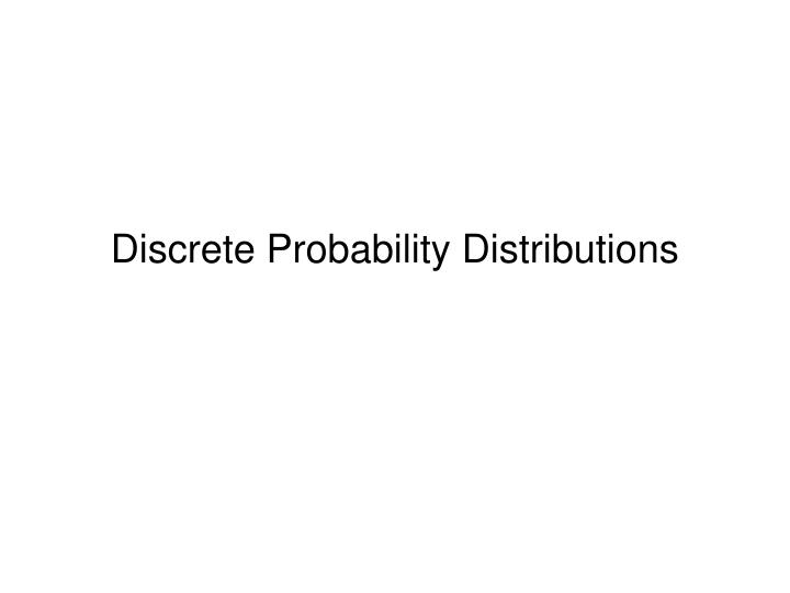 discrete probability distributions n.