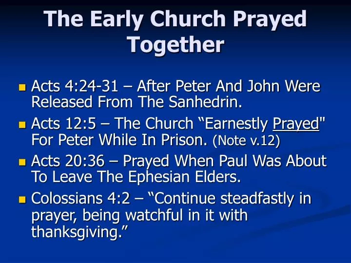 the early church prayed together n.