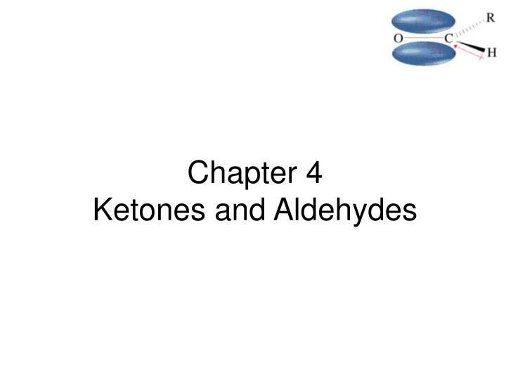 chapter 4 ketones and aldehydes n.