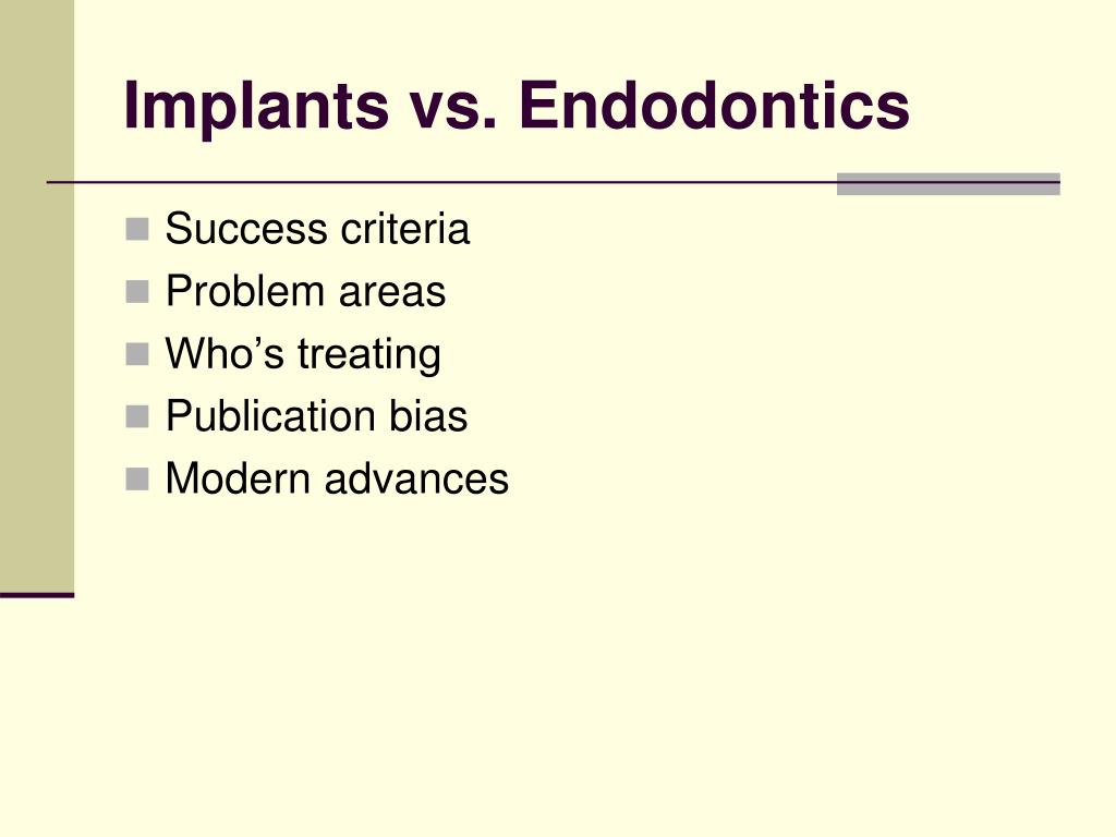 PPT Treating Our Patients Using Endodontic and Implant Restorations