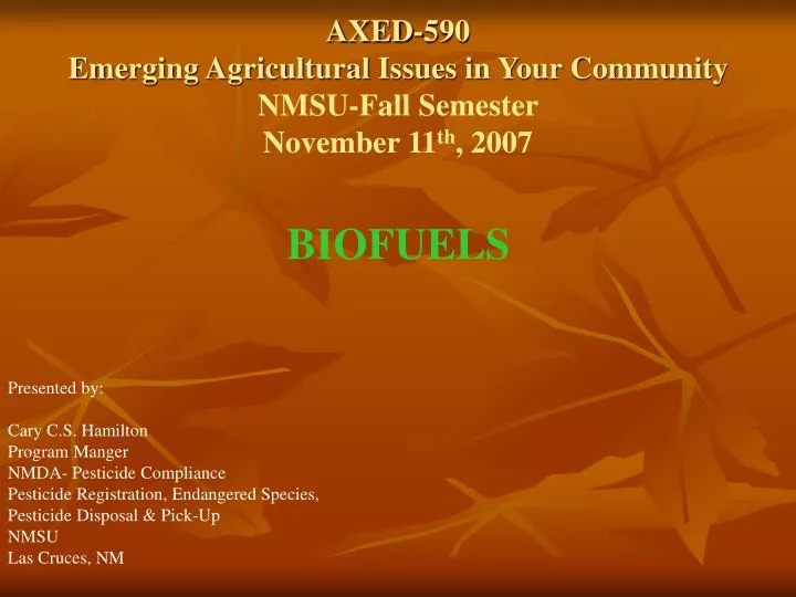 axed 590 emerging agricultural issues in your community nmsu fall semester november 11 th 2007 n.